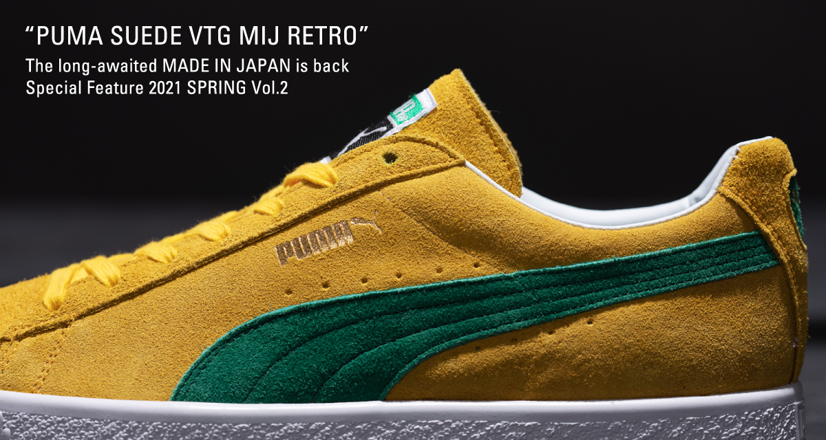 Schande Namaak Nauwkeurig PUMA SUEDE VTG MIJ RETRO” MADE IN JAPAN Special Feature 2021 SPRING Vol.2 |  SHOES MASTER